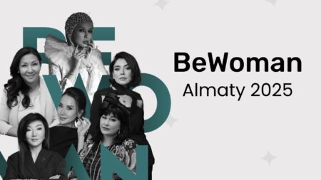Almaty to Host BeWoman Conference with International Stars